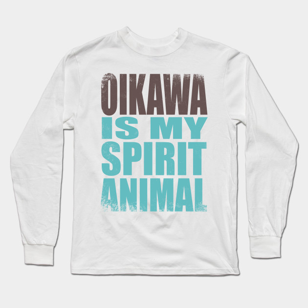 Oikawa is my Spirit Animal